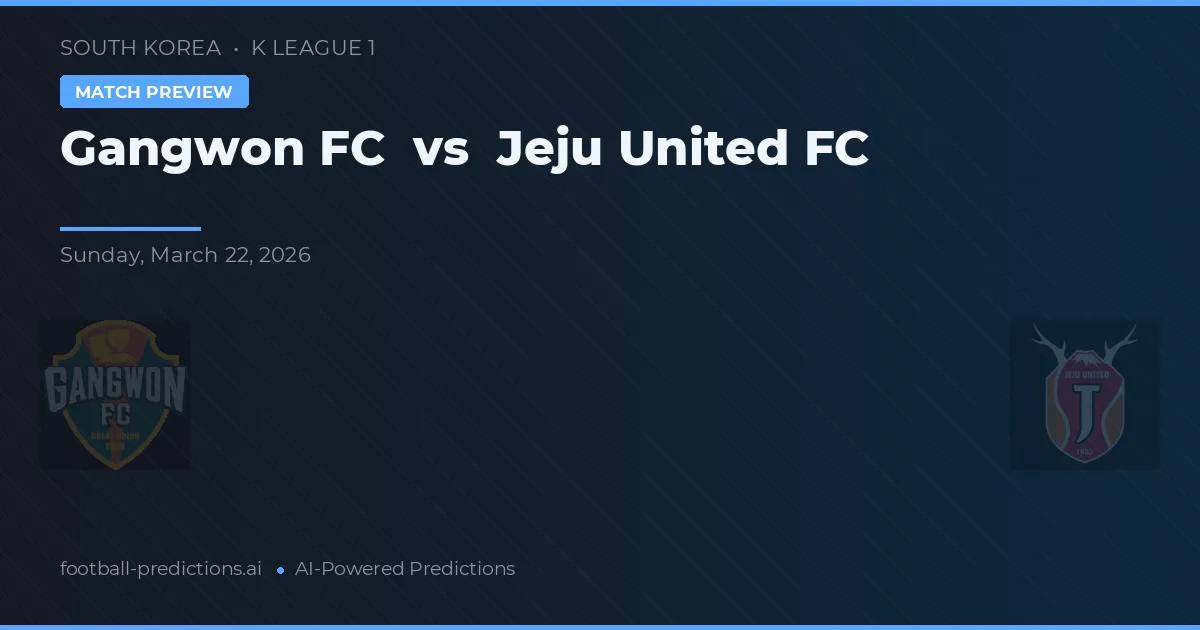 Gangwon FC vs Jeju United FC — pronóstico y previa del partido