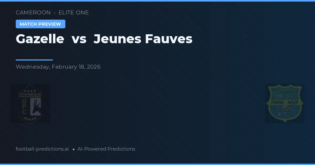 Gazelle vs Jeunes Fauves — pronóstico y previa del partido