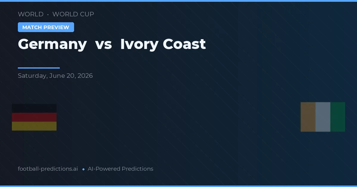 Alemania vs Costa de Marfil — pronóstico y previa del partido