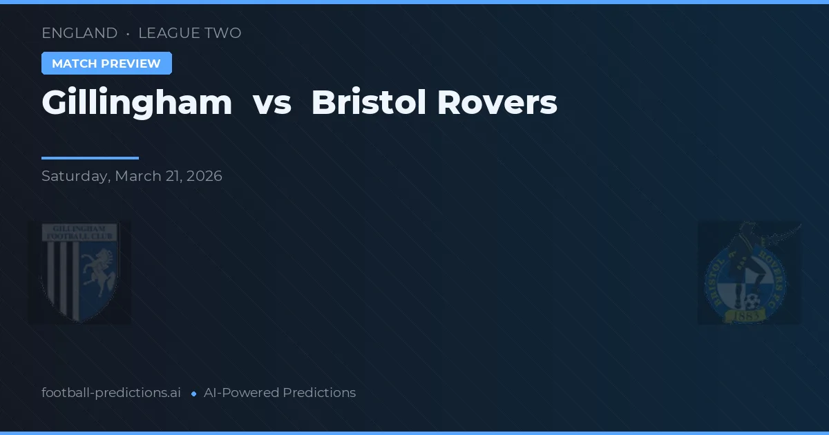 Gillingham vs Bristol Rovers — pronóstico y previa del partido