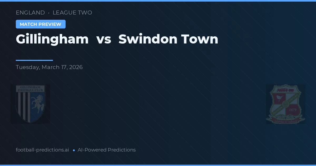 Gillingham vs Swindon Town — pronóstico y previa del partido