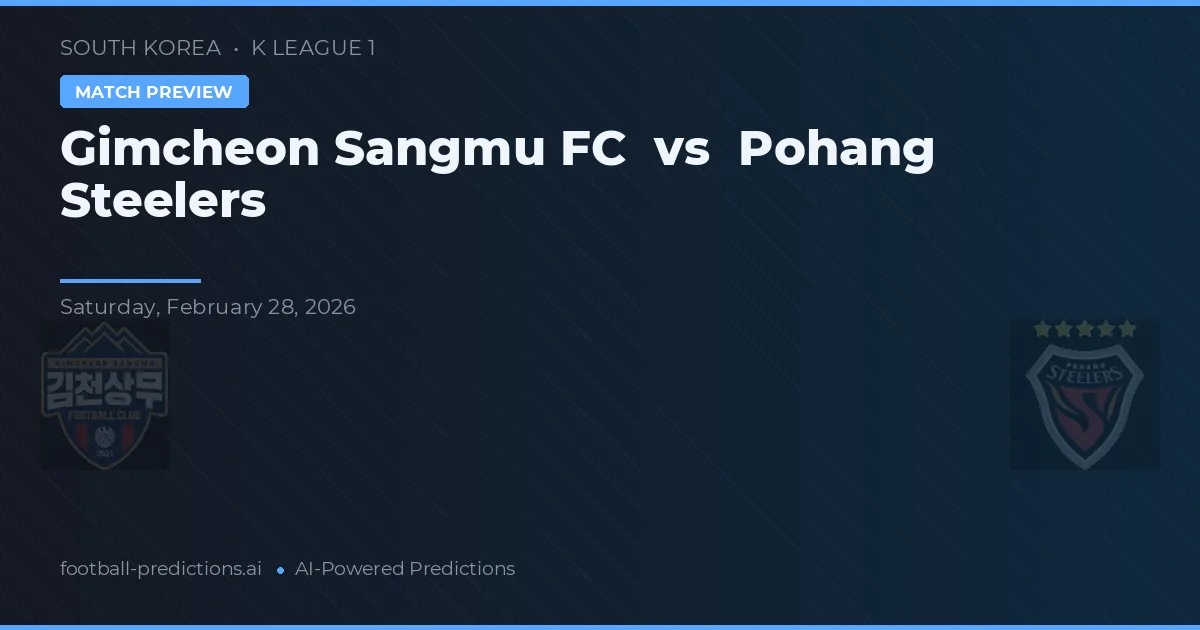 Gimcheon Sangmu FC vs Steelers de Pohang — pronóstico y previa del partido