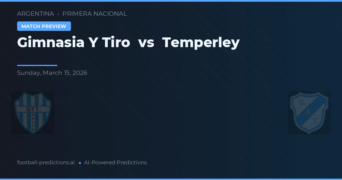 Gimnasia y Tiro vs Temperley — pronóstico y previa del partido