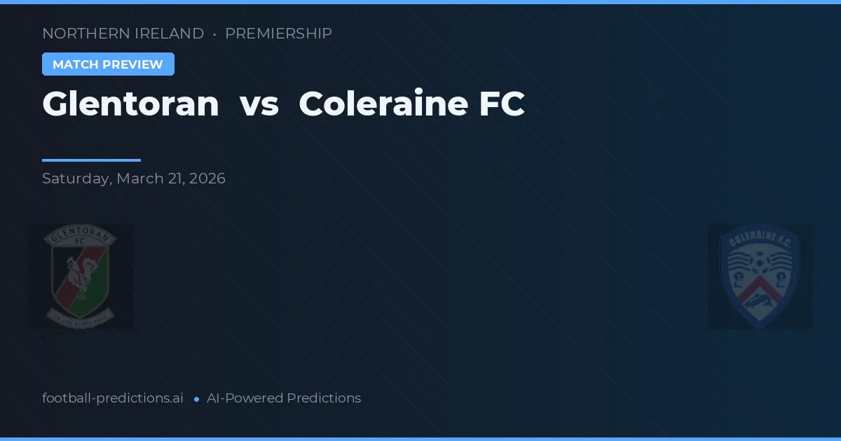 Glentoran vs Coleraine FC — pronóstico y previa del partido