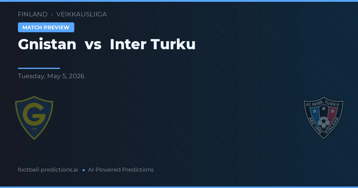 Gnistan vs Inter Turku preview