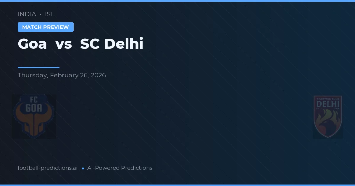 Goa vs SC Delhi — pronóstico y previa del partido