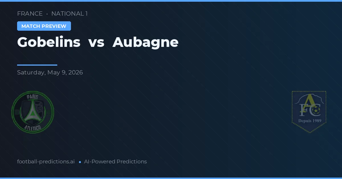 Gobelins vs Aubagne — pronóstico y previa del partido
