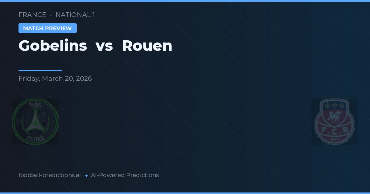 Gobelins vs Rouen — pronóstico y previa del partido