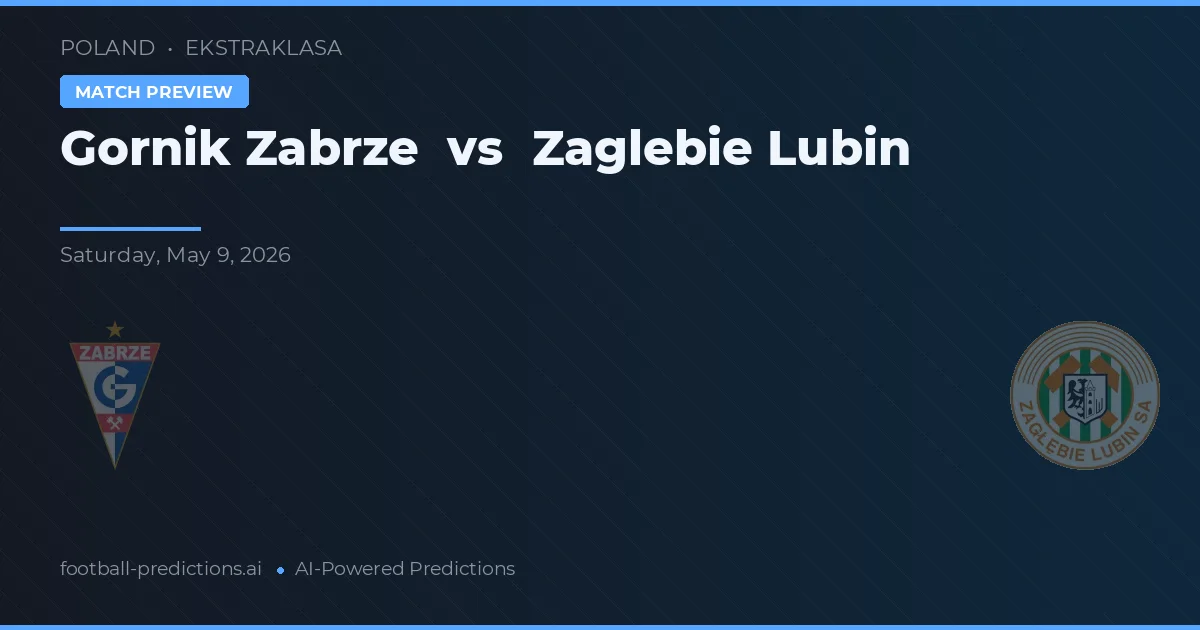 Górnik Zabrze vs Zagłębie Lubin — pronóstico y previa del partido
