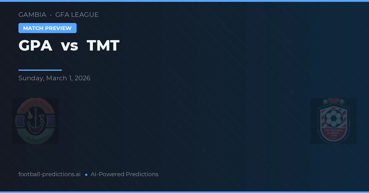 GPA vs TMT — pronóstico y previa del partido