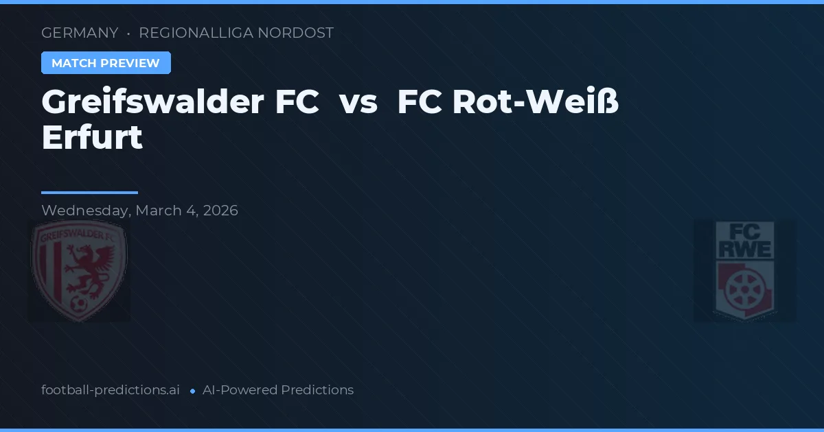 Greifswalder FC vs FC Rot-Weiß Erfurt — pronóstico y previa del partido