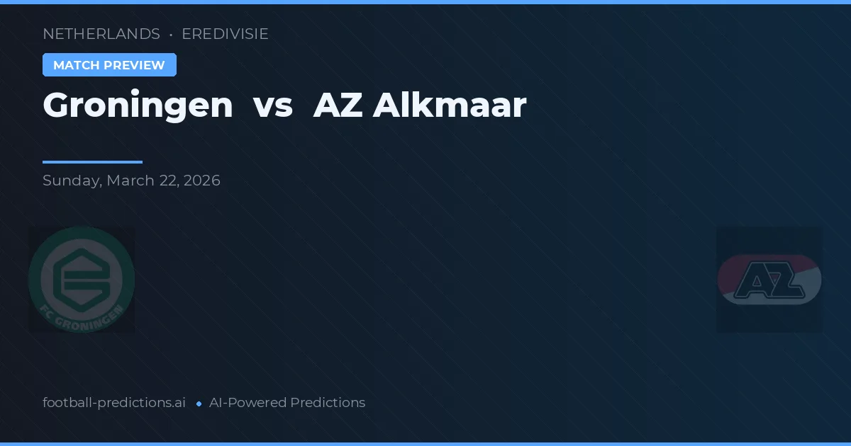 Groninga vs AZ Alkmaar — pronóstico y previa del partido
