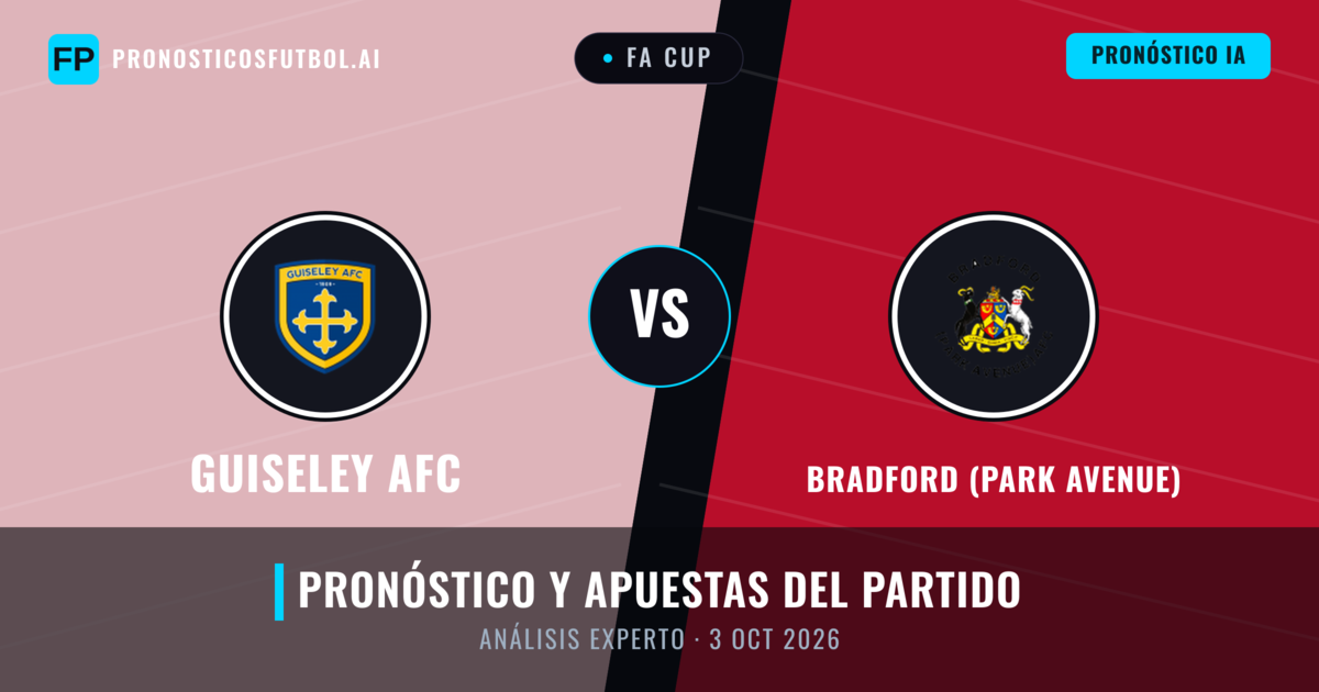 Guiseley AFC vs Bradford (Park Avenue) — pronóstico y previa del partido