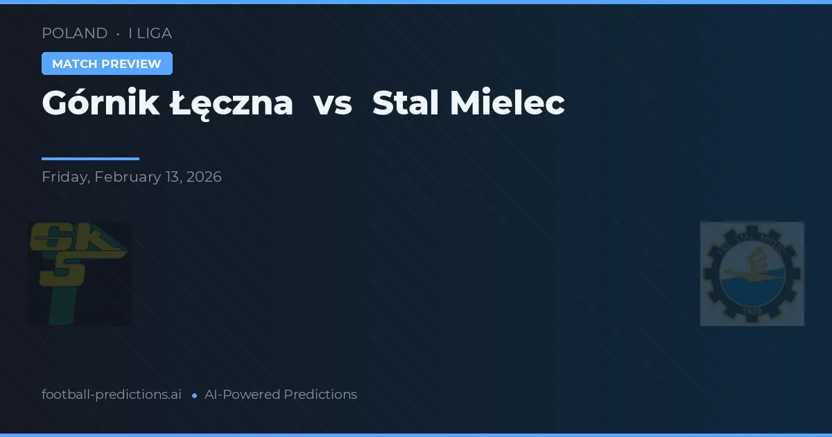 Górnik Łęczna vs Stal Mielec — pronóstico y previa del partido