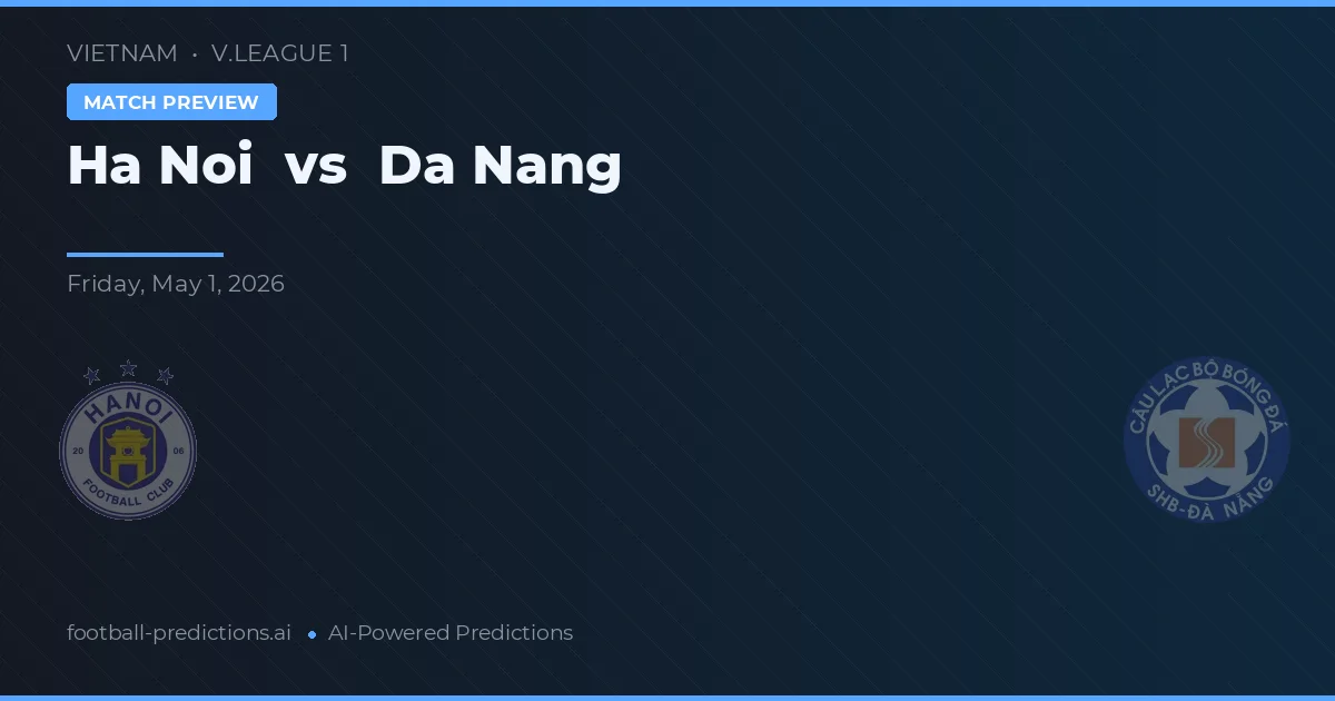 Hà Nội vs Đà Nẵng — pronóstico y previa del partido