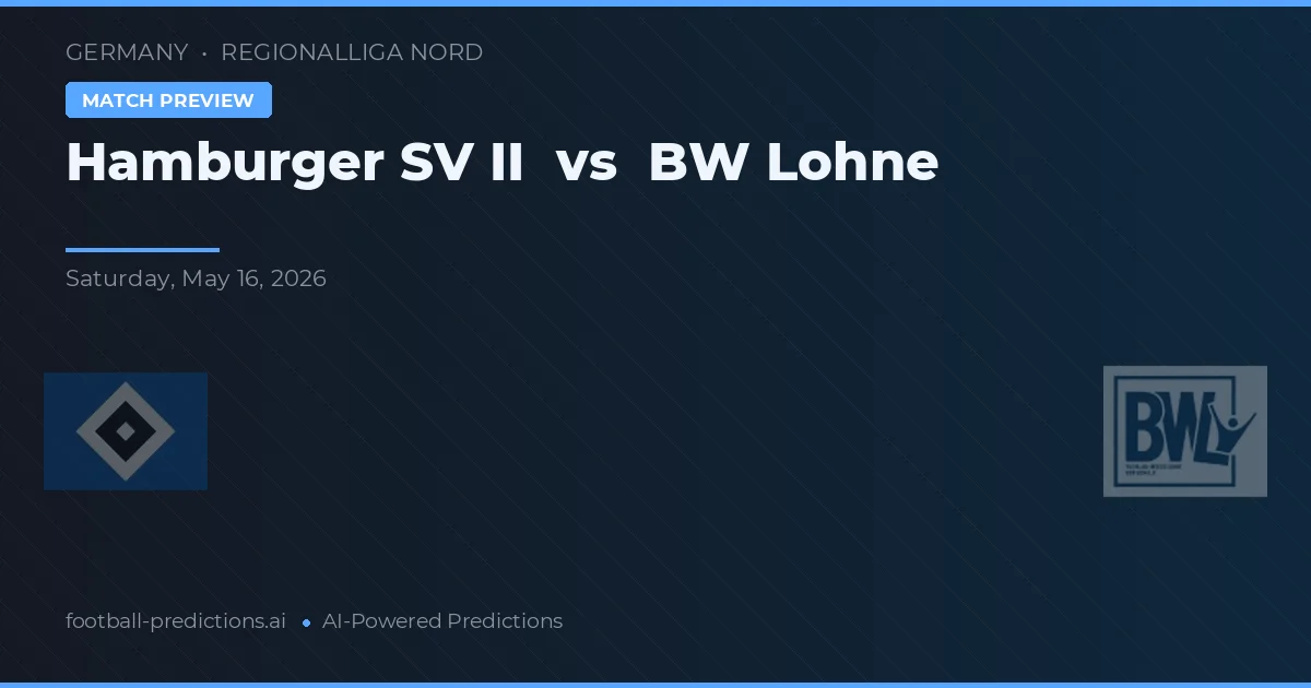 Hamburger SV II vs BW Lohne — pronóstico y previa del partido