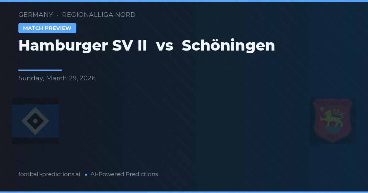Hamburger SV II vs Schöningen — pronóstico y previa del partido