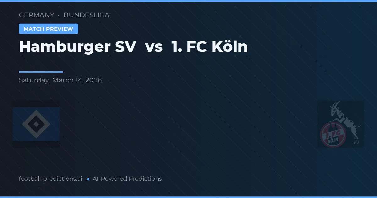 Hamburgo SV vs 1. FC Colonia — pronóstico y previa del partido