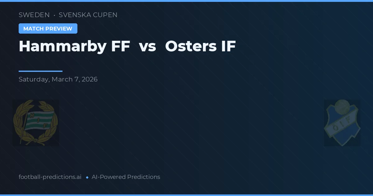 Hammarby FF vs Osters IF — pronóstico y previa del partido