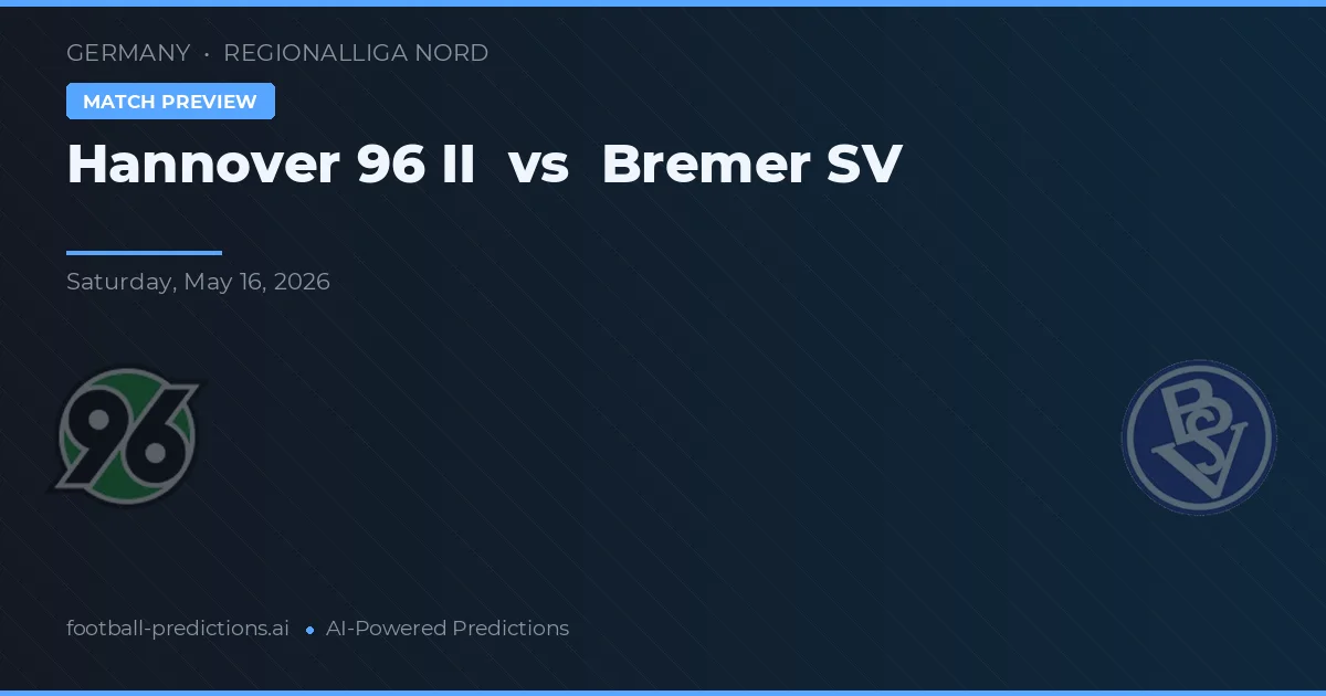 Hannover 96 II vs Bremer SV — pronóstico y previa del partido