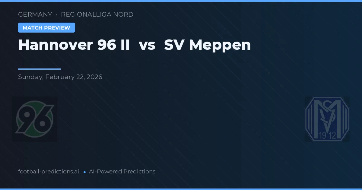 Hannover 96 II vs SV Meppen — pronóstico y previa del partido