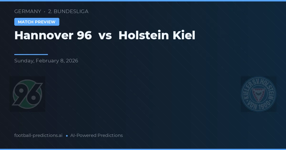 Hannover 96 vs Holstein Kiel — pronóstico y previa del partido