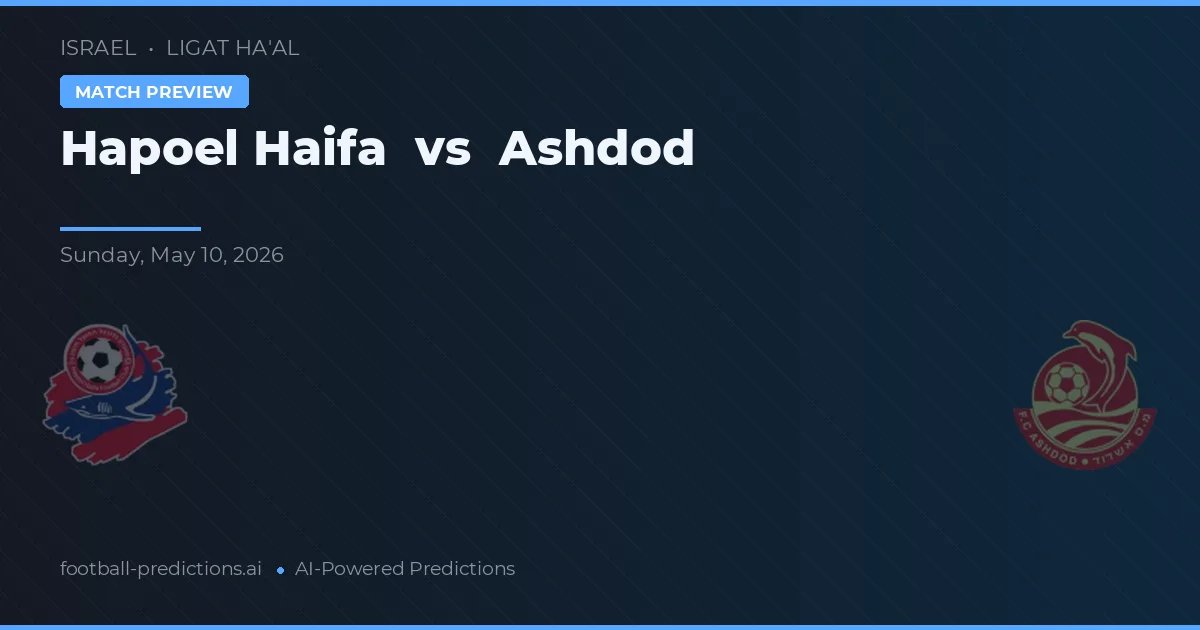 Hapoel Haifa vs Ashdod — pronóstico y previa del partido
