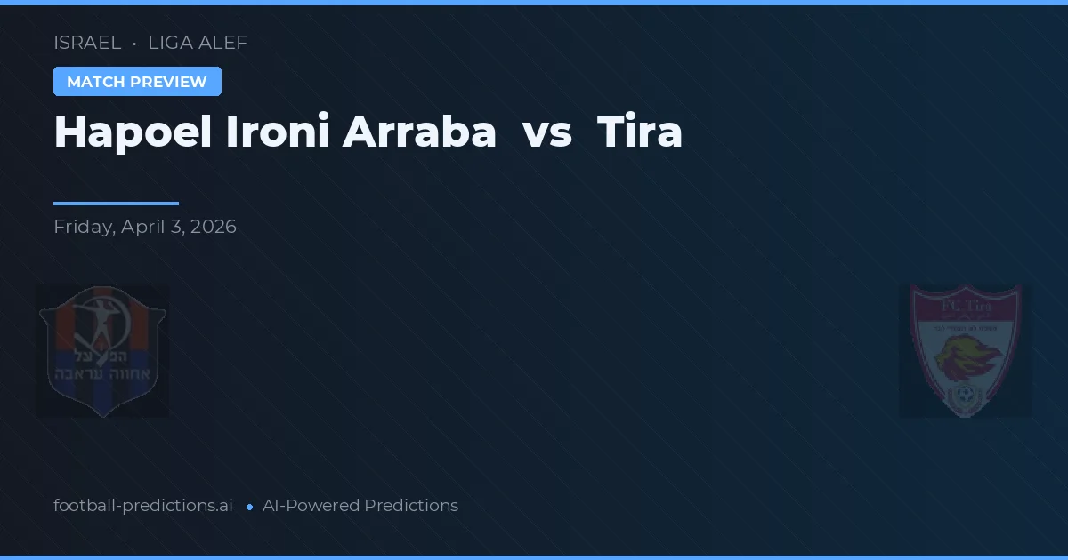Hapoel Arraba vs Tira — pronóstico y previa del partido