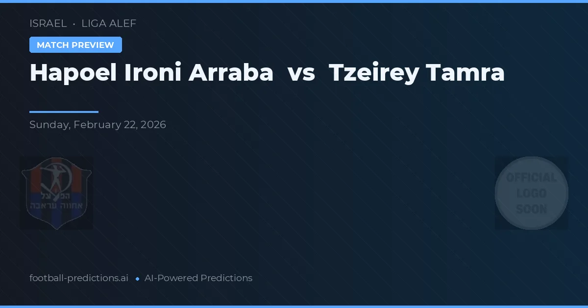 Hapoel Arraba vs Tzeirey Tamra — pronóstico y previa del partido