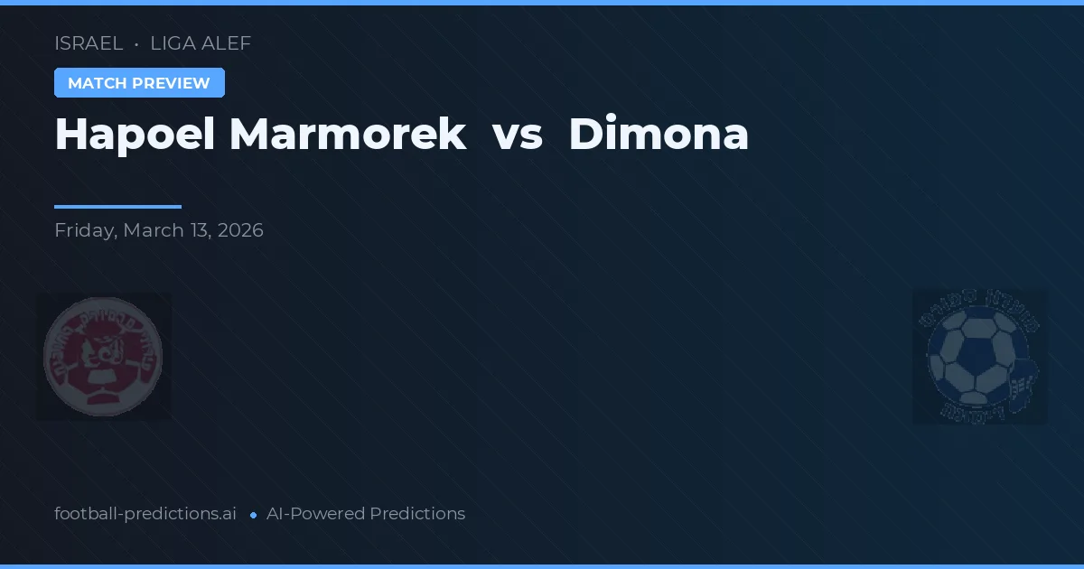 Hapoel Marmorek vs Dimona — pronóstico y previa del partido