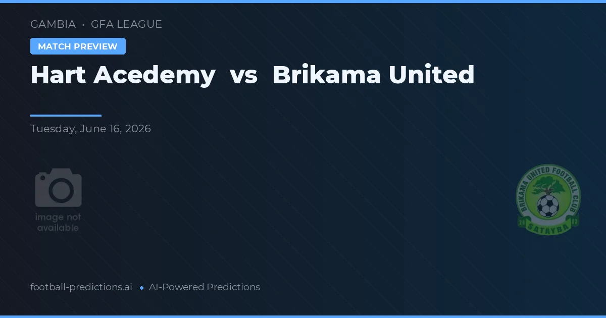 Hart Academy vs Brikama United — pronóstico y previa del partido