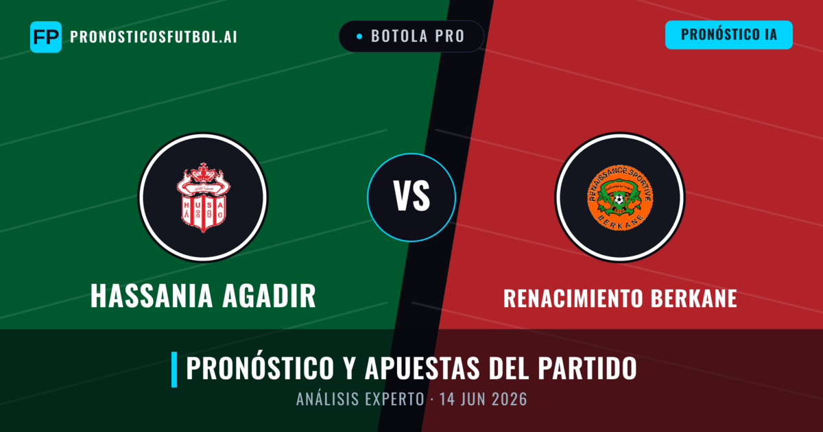Hassania Agadir vs Renacimiento Berkane — pronóstico y previa del partido