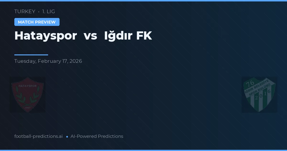 Hatayspor vs Iğdır Belediyespor — pronóstico y previa del partido