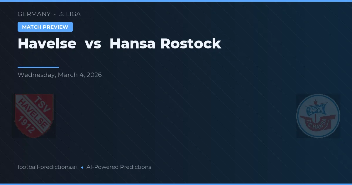 Havelse vs Hansa Rostock — pronóstico y previa del partido