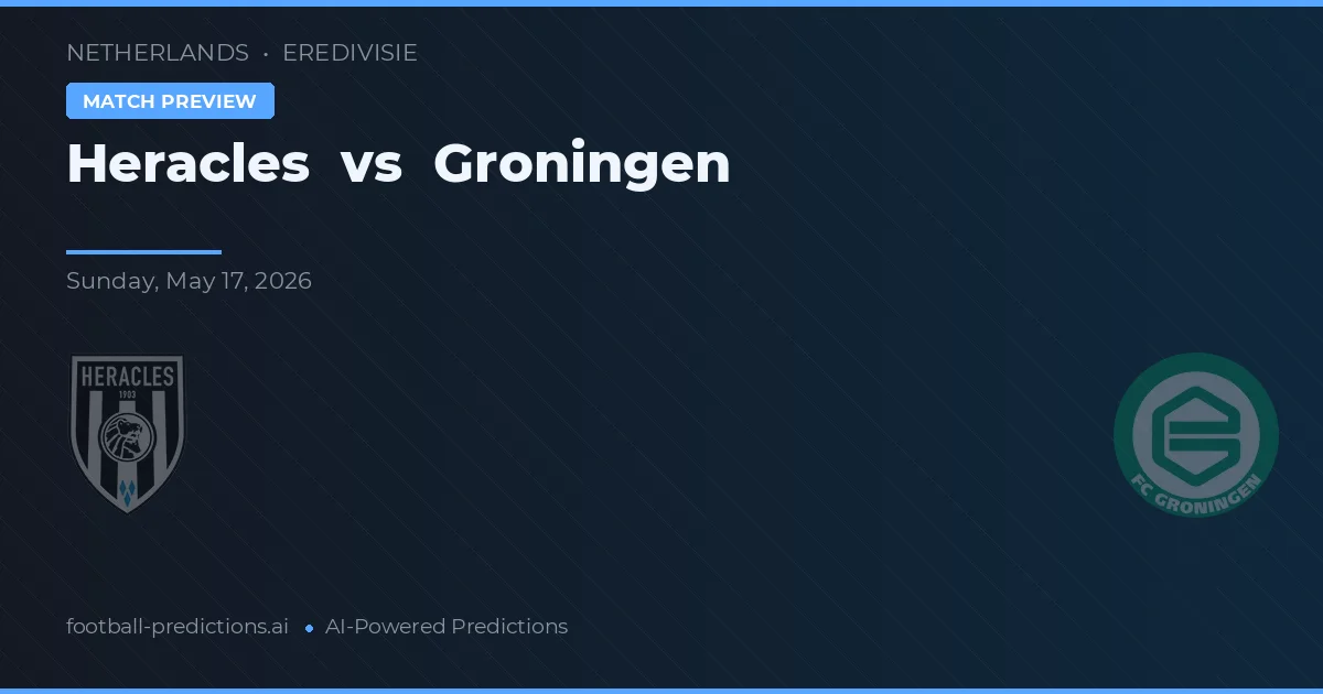 Heracles Almelo vs Groninga — pronóstico y previa del partido