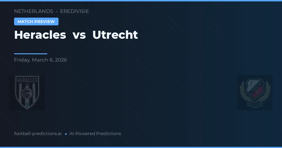 Heracles Almelo vs Utrecht — pronóstico y previa del partido