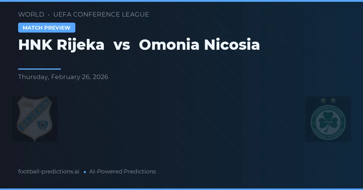 HNK Rijeka vs Omonia Nicosia — pronóstico y previa del partido