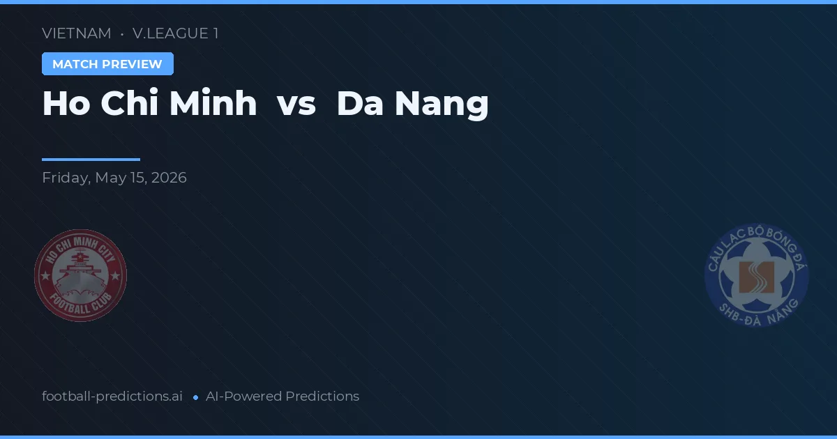 Ciudad Ho Chi Minh vs Đà Nẵng — pronóstico y previa del partido
