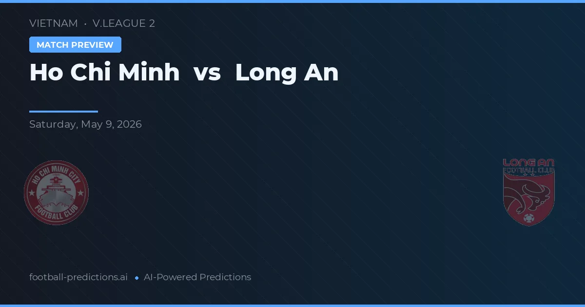 Ciudad Ho Chi Minh vs Long An — pronóstico y previa del partido