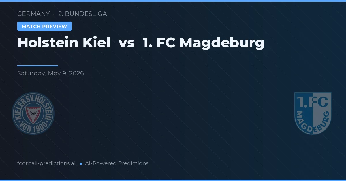 Holstein Kiel vs 1. FC Magdeburgo — pronóstico y previa del partido