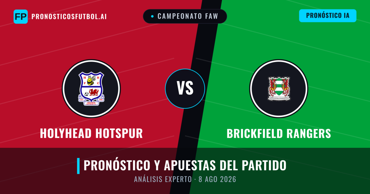Holyhead Hotspur vs Brickfield Rangers — pronóstico y previa del partido