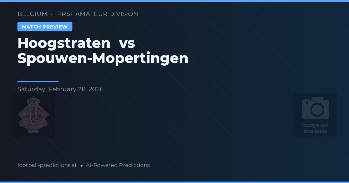 Hoogstraten vs Spouwen-Mopertingen — pronóstico y previa del partido