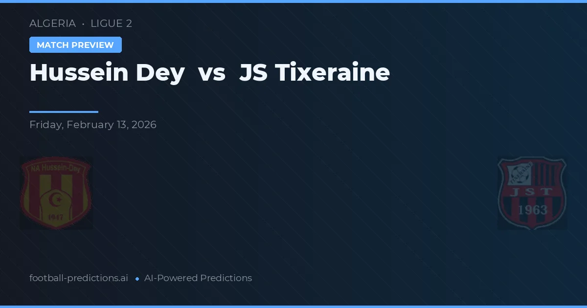 Hussein Dey vs JS Tixeraine — pronóstico y previa del partido