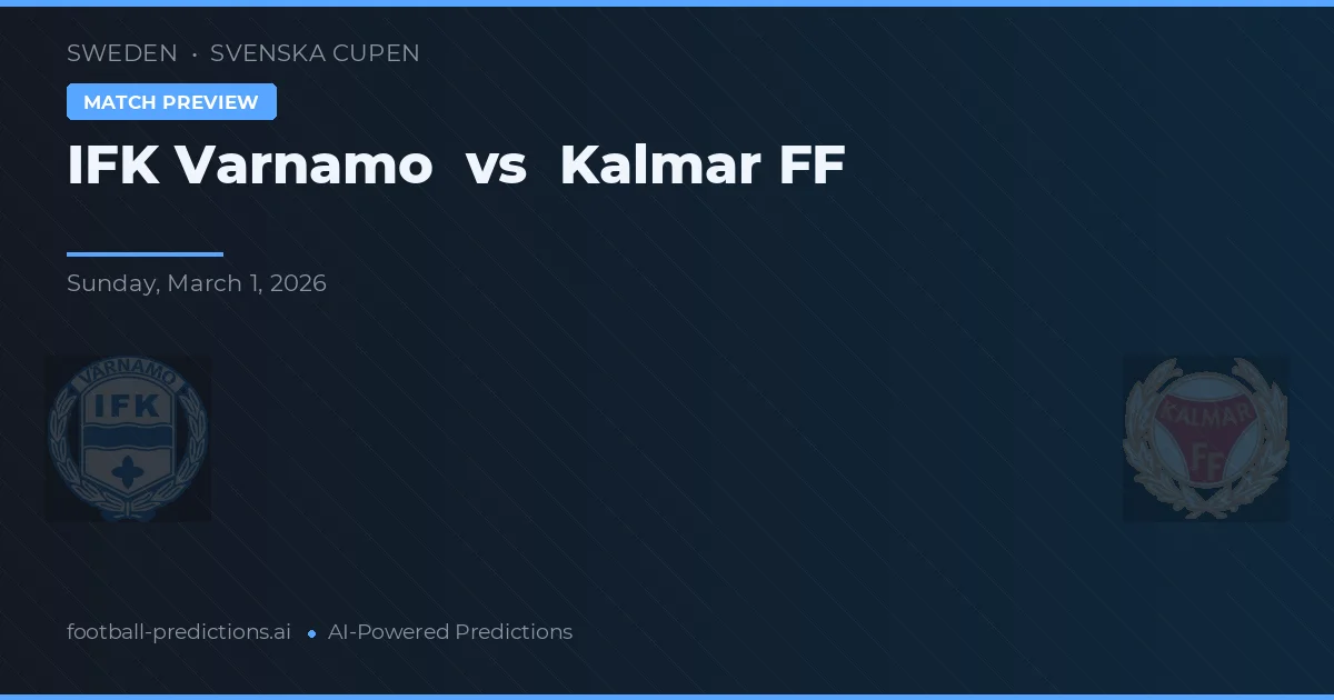 IFK Värnamo vs Kalmar FF — pronóstico y previa del partido