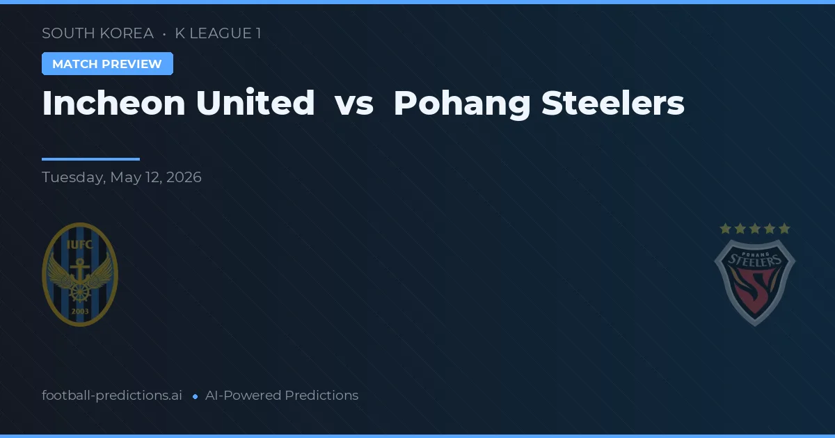 Incheon United vs Steelers de Pohang — pronóstico y previa del partido