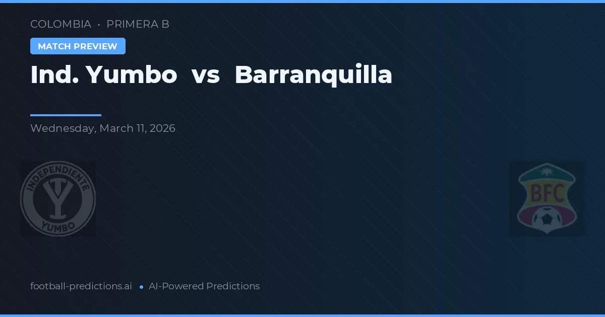 Ind. Yumbo vs Barranquilla — pronóstico y previa del partido
