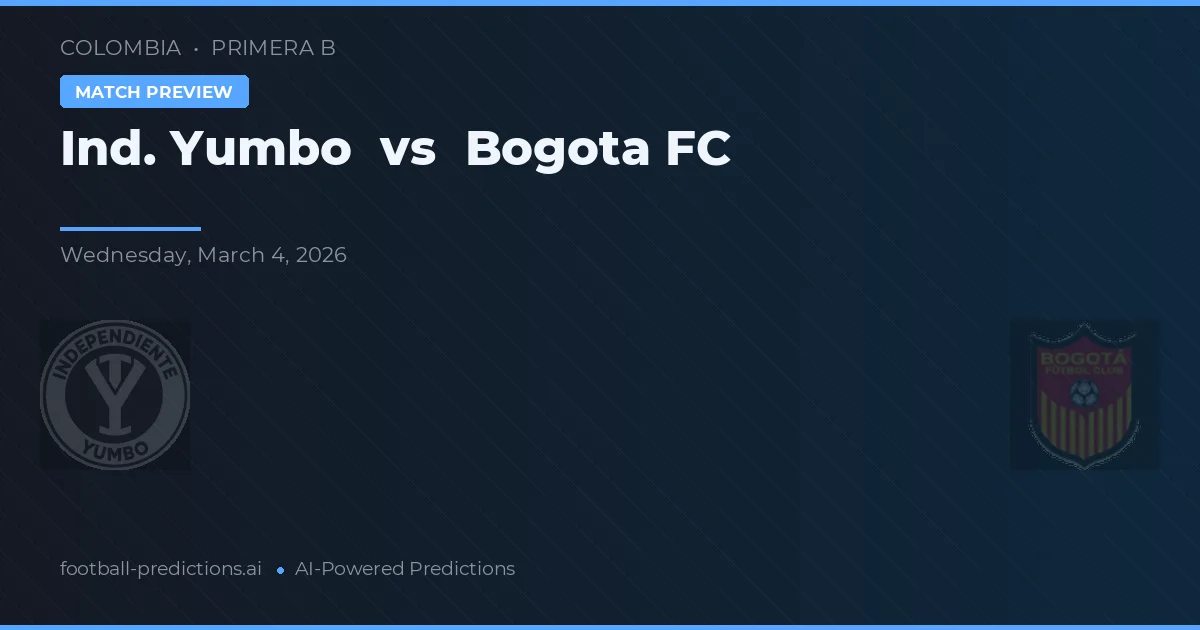 Ind. Yumbo vs FC Bogotá — pronóstico y previa del partido
