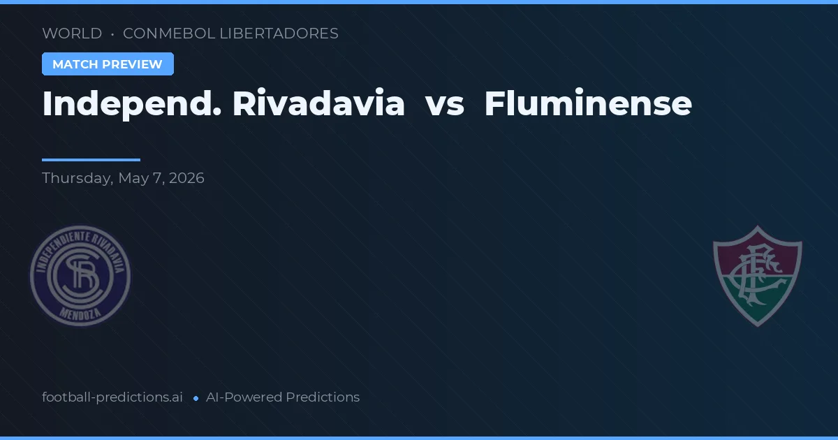 Independiente Rivadavia vs Fluminense preview
