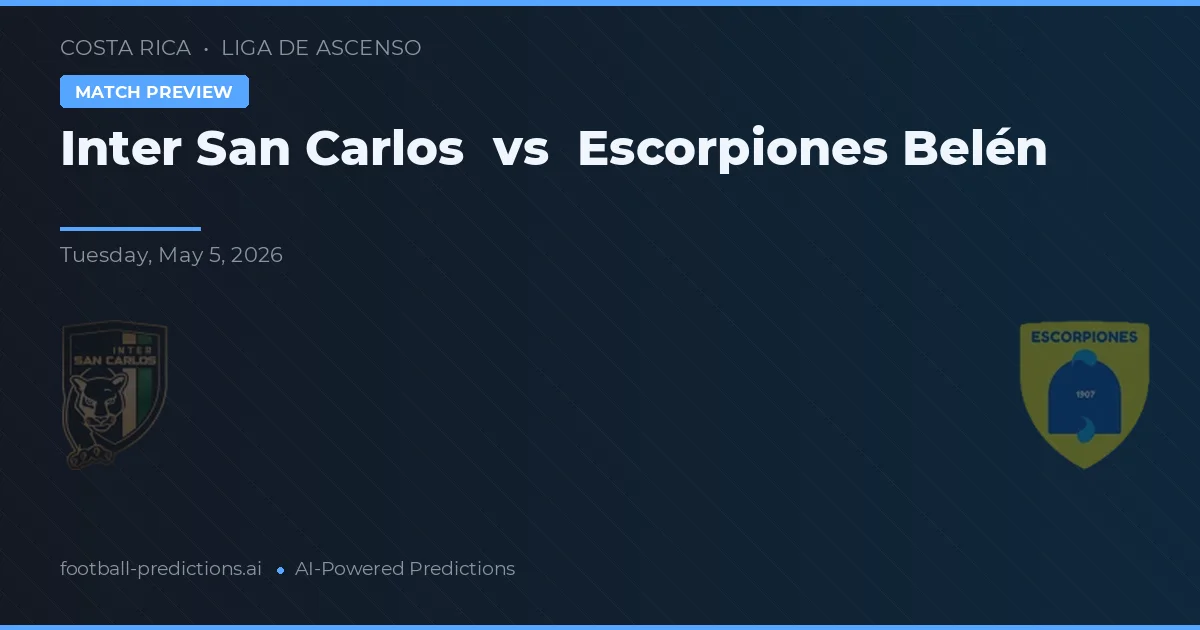 Inter San Carlos vs Escorpiones Belén — pronóstico y previa del partido