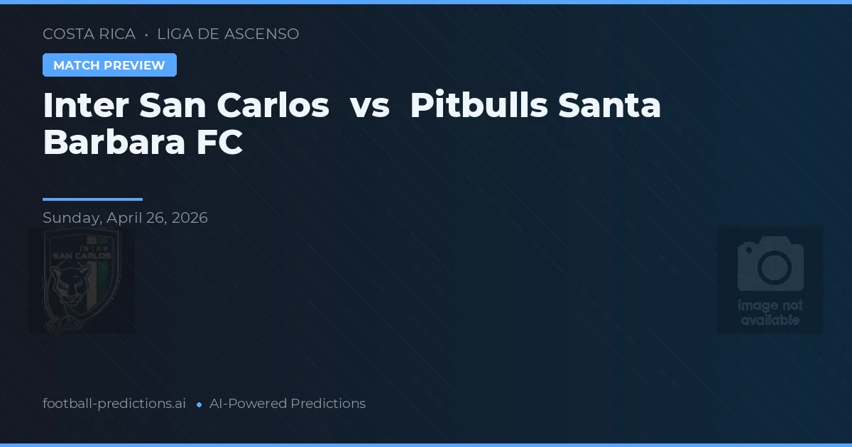 Inter San Carlos vs Pitbulls Santa Bárbara FC preview